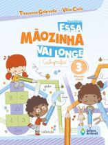 ESSA MÃOZINHA VAI LONGE - CALIGRAFIA - EDUCAÇÃO INFANTIL 3
