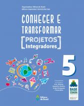 CONHECER E TRANSFORMAR - PROJETOS INTEGRADORES 5