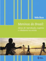 MENINOS DO BRASIL: IDEIAS DE REPRODUÇÃO, EUGENIA E CIDADANIA NA ESCOLA